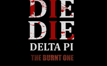 Die, Die Delta Pi II: The Burnt One REVISED!

 Movies Counter